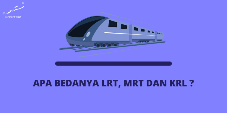 Perbedaan LRT, MRT Dan KRL Yang Perlu Kamu Ketahui - Maria Infiniferro